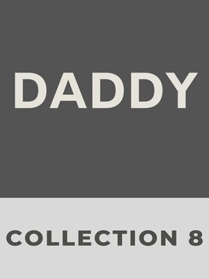 cover image of Daddy, Collection 8